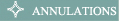 ANNULATIONS